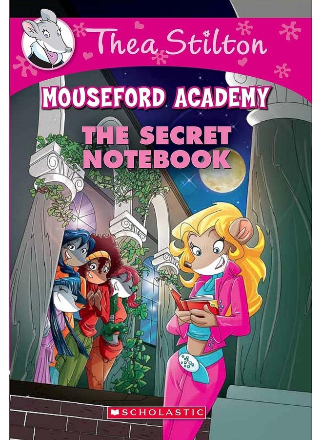 Thea Stilton Mouseford Academy#14 The Secret Notebook